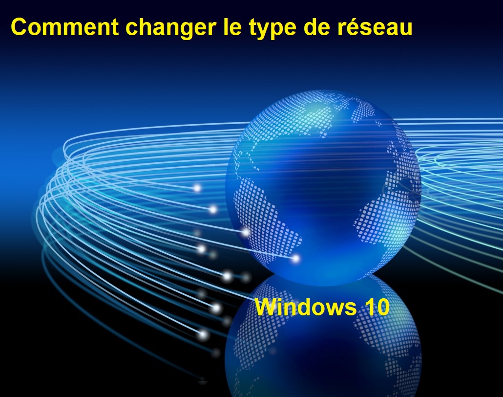 Comment-changer-le-type-de-réseau-dans-Windows-10